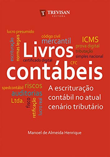 Livros Contábeis: a Escrituração Contábil no Atual Cenário Tribut...