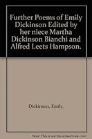 Further Poems of Emily Dickinson Edited by her niece Martha Dickinson Bianchi and Alfred Leets Hampson. B005HKEVQW Book Cover