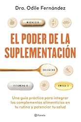 El poder de la suplementación: Una guía práctica p...: 