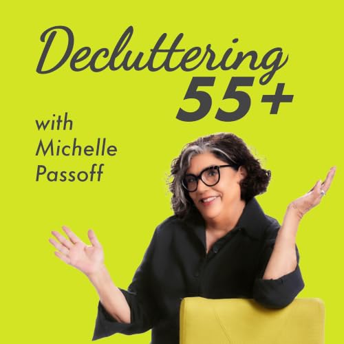 『Decluttering 55+ with Michelle Passoff』のカバーアート