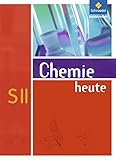 chemie schroedel verlag  Chemie heute SII - Allgemeine Ausgabe 2009: Schülerband SII