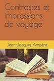  Contrastes et impressions de voyage