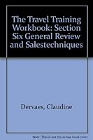 The Travel Training Workbook: Section Six General Review and Salestechniques 0933143397 Book Cover