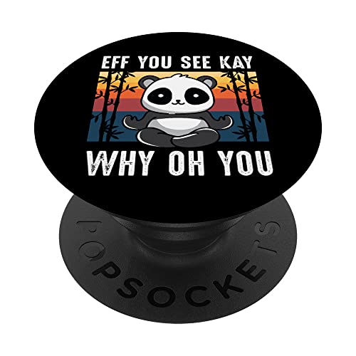 Eff You See Kay Why Oh You Panda Retro Vintage Sarcastico Uni PopSockets PopGrip Intercambiabile