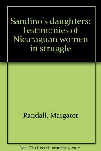 Buy Sandino's daughters: Testimonies of Nicaraguan women in struggle — BookShops.in
