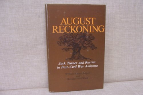 August reckoning: Jack Turner and racism in pos... 0807102091 Book Cover