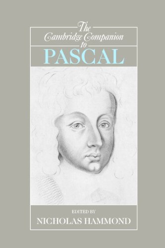 The Cambridge Companion to Pascal (Cambridge Companions to Philosophy)