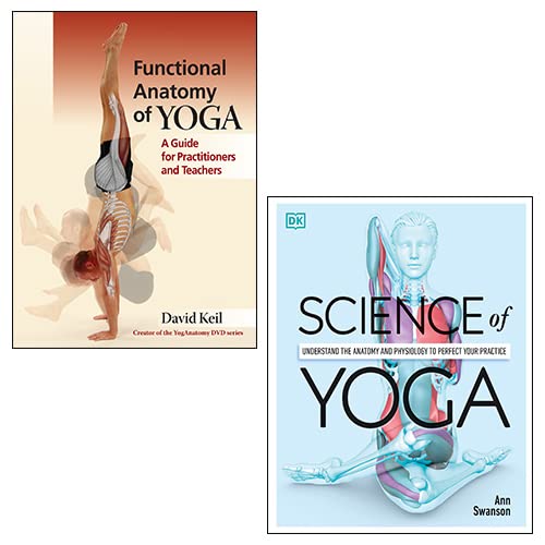 Functional Anatomy of Yoga By Ann Swanson, Science Of Yoga [Flexibound] By David Keil 2 Books Collection Set