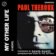 My Other Life Audiolibro Por Paul Theroux arte de portada