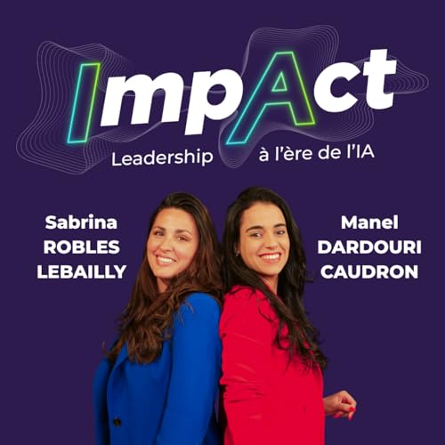 ImpAct &ndash; Le leadership &agrave; l&rsquo;&egrave;re de l&rsquo;IA cover art