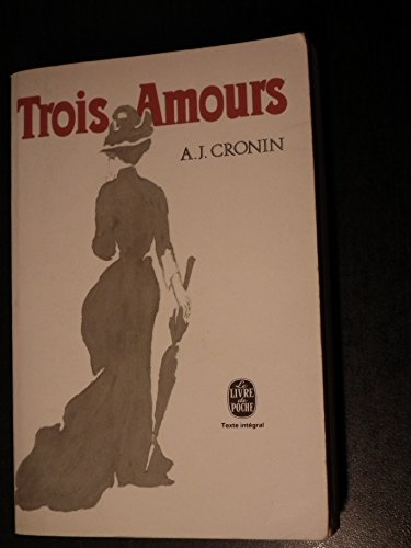 Trois amours [French] B0000DQ9KN Book Cover