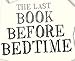 Last Book Before Bedtime