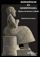 Matemáticas en Mesopotamia: Álgebra, geometría y cálculo 849031408X Book Cover