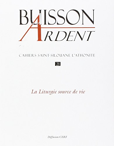 Buisson ardent - numéro 21 La liturgie source de vie