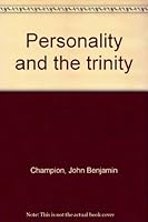 Personality and the trinity B00087A0IM Book Cover