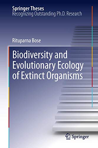 Preisvergleich Produktbild Biodiversity and Evolutionary Ecology of Extinct Organisms (Springer Theses)
