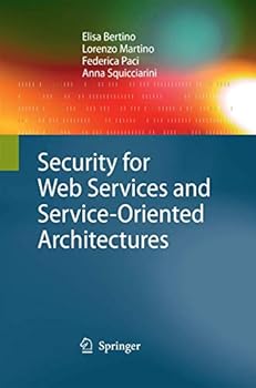Paperback Security for Web Services and Service-Oriented Architectures Book