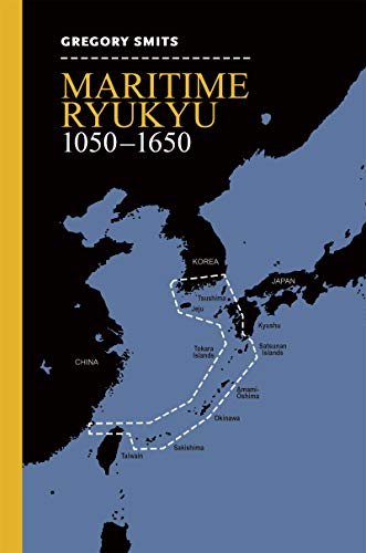 Maritime Ryukyu, 1050–1650 #TOP12