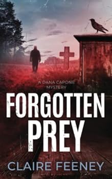 Paperback Forgotten Prey: A Serial Killer Crime Novel (Dana Capone Mysteries) Book
