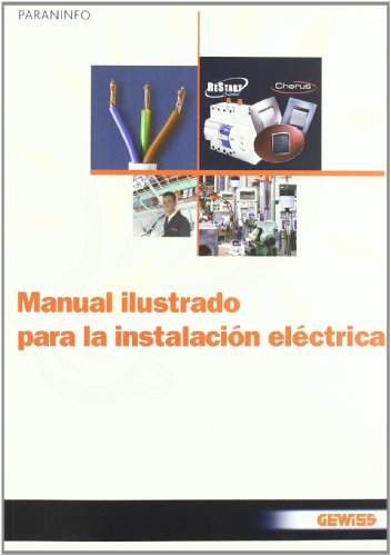 Manual ilustrado para la instalación eléctrica (Electricidad y Electrónica)