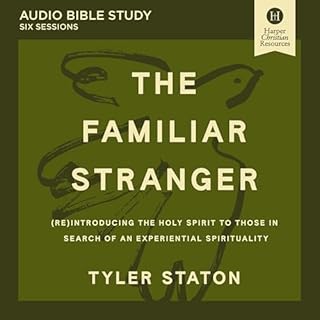 The Familiar Stranger Bible Study: Audio cover art