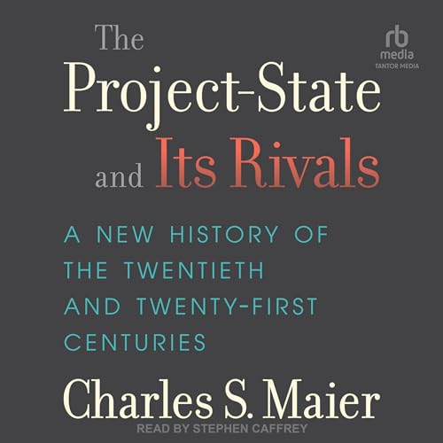 The Project-State and Its Rivals by Charles S. Maier episode artwork