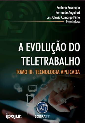 EVOLUCAO DO TELETRABALHO, A - TOMO III - 01ED/23
