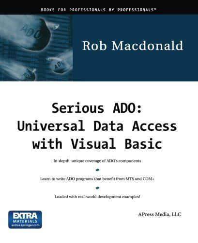 [Serious Ado: Universal Data Access with Visual Basic] [By: Macdonald, Rob] [August, 2000]