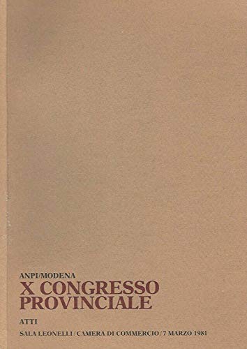 X Congresso Provinciale. Atti.