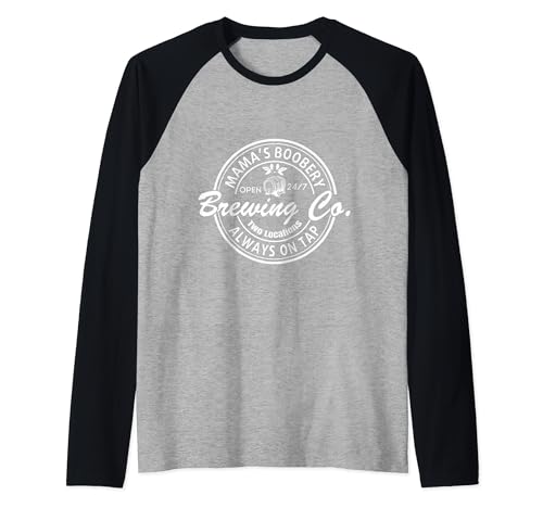 Mam's Boobery Always On Tap Brewing Lactancia materna Camiseta Manga Raglan