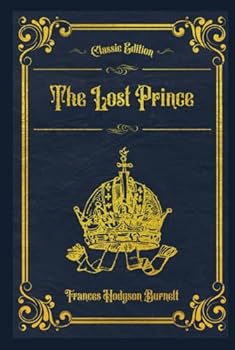 The Lost Prince: With original illustrations - annotated