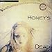 Honey's Dead