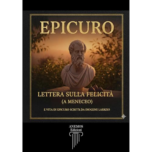 LETTERA SULLA FELICITA' (A MENECEO) Audiolibro Por Epicuro arte de portada