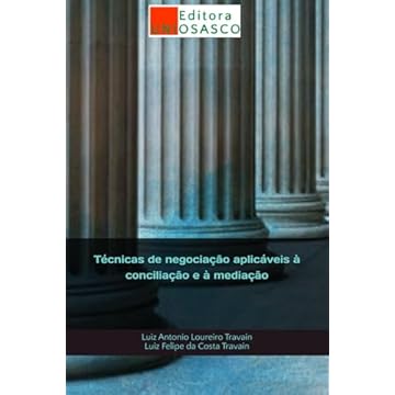 Capa do livro Técnicas de negociação aplicáveis à conciliação e à mediação (Portuguese Edition)
