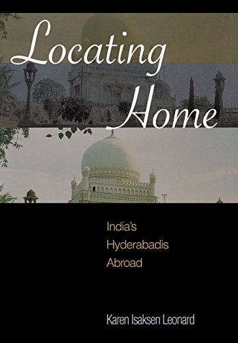 Locating Home: India's Hyderabadis Abroad
