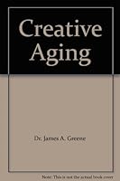 Creative Aging B001AAXQJG Book Cover