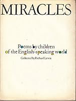 Miracles: Poems by Children of the English- Speaking World 0671650491 Book Cover