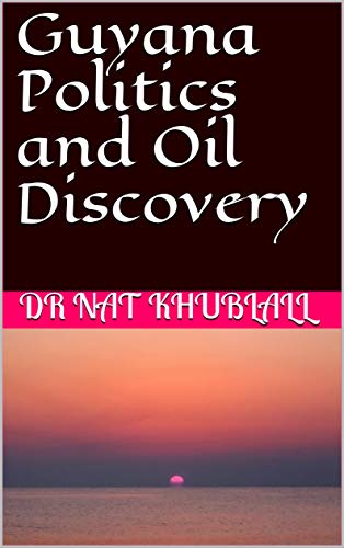 Guyana Politics and Oil Discovery