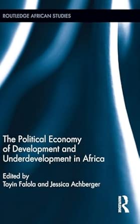 The Political Economy of Development and Underdevelopment in Africa: 10 book cover