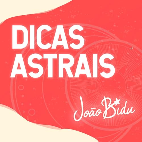 Astral do Dia - Os tr&acirc;nsitos astrais por Jo&atilde;o Bidu Podcast Por Jo&atilde;o Bidu arte de portada
