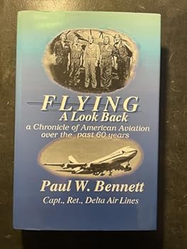 Hardcover Flying, a Look Back: A Chronicle of American Aviation over the Past 60 Years Book