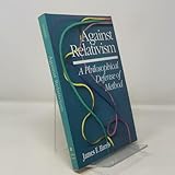 Against Relativism: A Philosophical Defense of Method