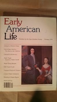 Unknown Binding EARLY AMERICAN LIFE; VOLUME IX NUMBER 1; FEBRUARY 1978 Book