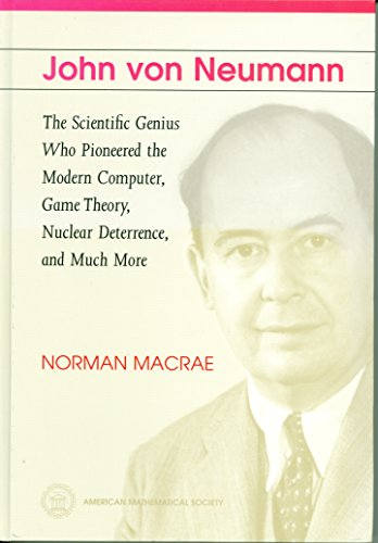 John Von Neumann: The Scientific Genius Who Pio... 0821820648 Book Cover