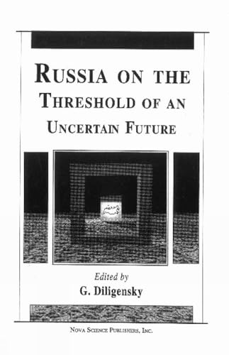Russia on the Threshold of an Uncertain Future
