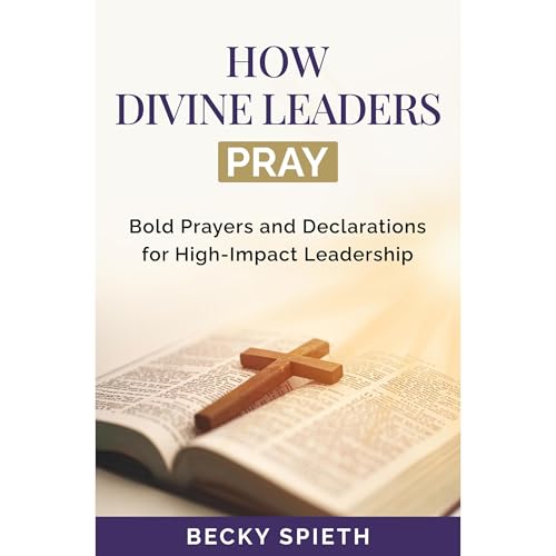 How Divine Leaders Pray Audiolibro Por Becky Spieth arte de portada