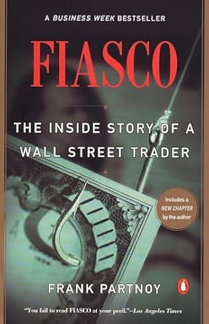 Book cover Fiasco: The Inside Story of a Wall Street Trader