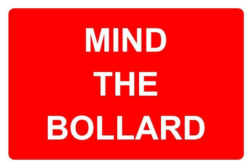 Mind the bollard safety sign - 1mm flexible Plastic sign (300mm x 200mm)