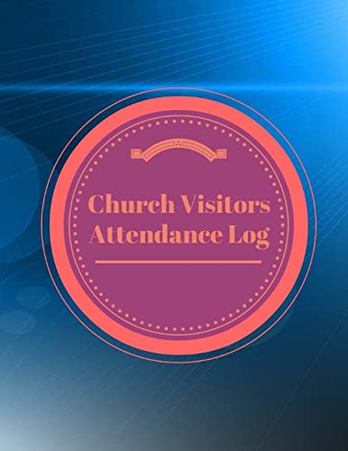 Church Visitors Attendance Log (Inspirational Logs)