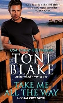 Take Me All the Way - Book #3 of the Coral Cove